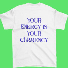 Camiseta con letras estampadas en la espalda Your Energy Is Your Currency