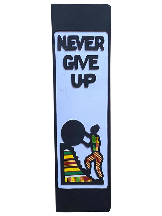 NEVER GIVE UP Handgefertigtes Wandbild aus Ghana auf Ebenholz
