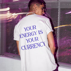 Camiseta con letras estampadas en la espalda Your Energy Is Your Currency